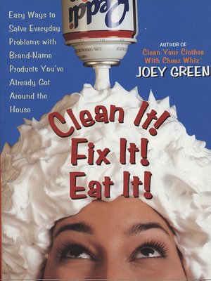 cover image of Clean It! Fix It! Eat It!